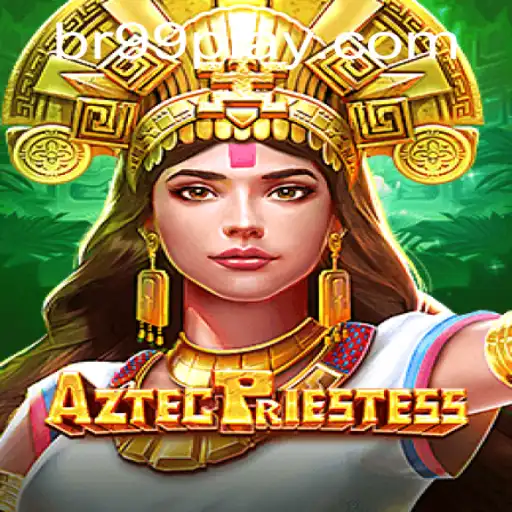 Unveiling AztecPriestess: A Journey into the Mystical World with BR99.com
